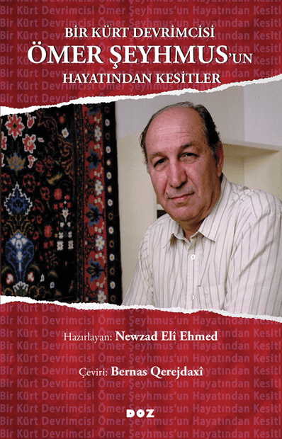 Bir Kürt Devrimcisi Ömer Şeyhmus’un Hayatından Kesitler