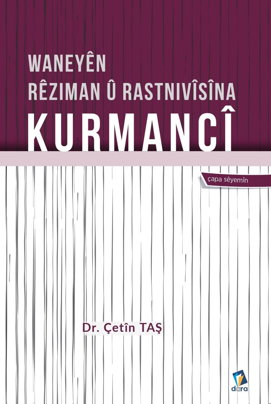 Waneyên Rêziman û  Rastnivîsîna Kurmancî