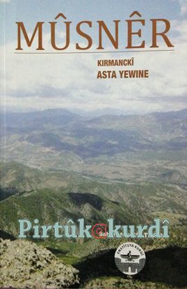 Mûsnêr Kirmanckî Asta yewinê