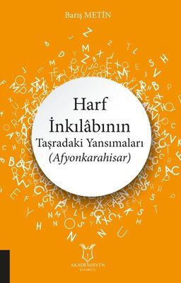 Reflections of the Alphabet Revolution in the Provinces - Afyonkarahisar