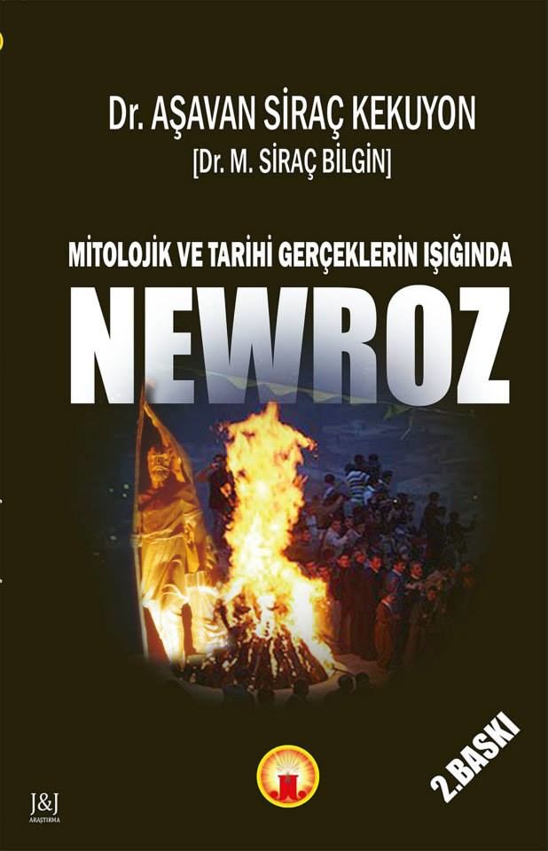 Newroz - Mitolojik ve Tarihi Gerçeklerin Işığında
