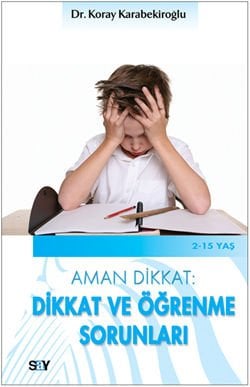 Dikkat ve Öğrenme Sorunları