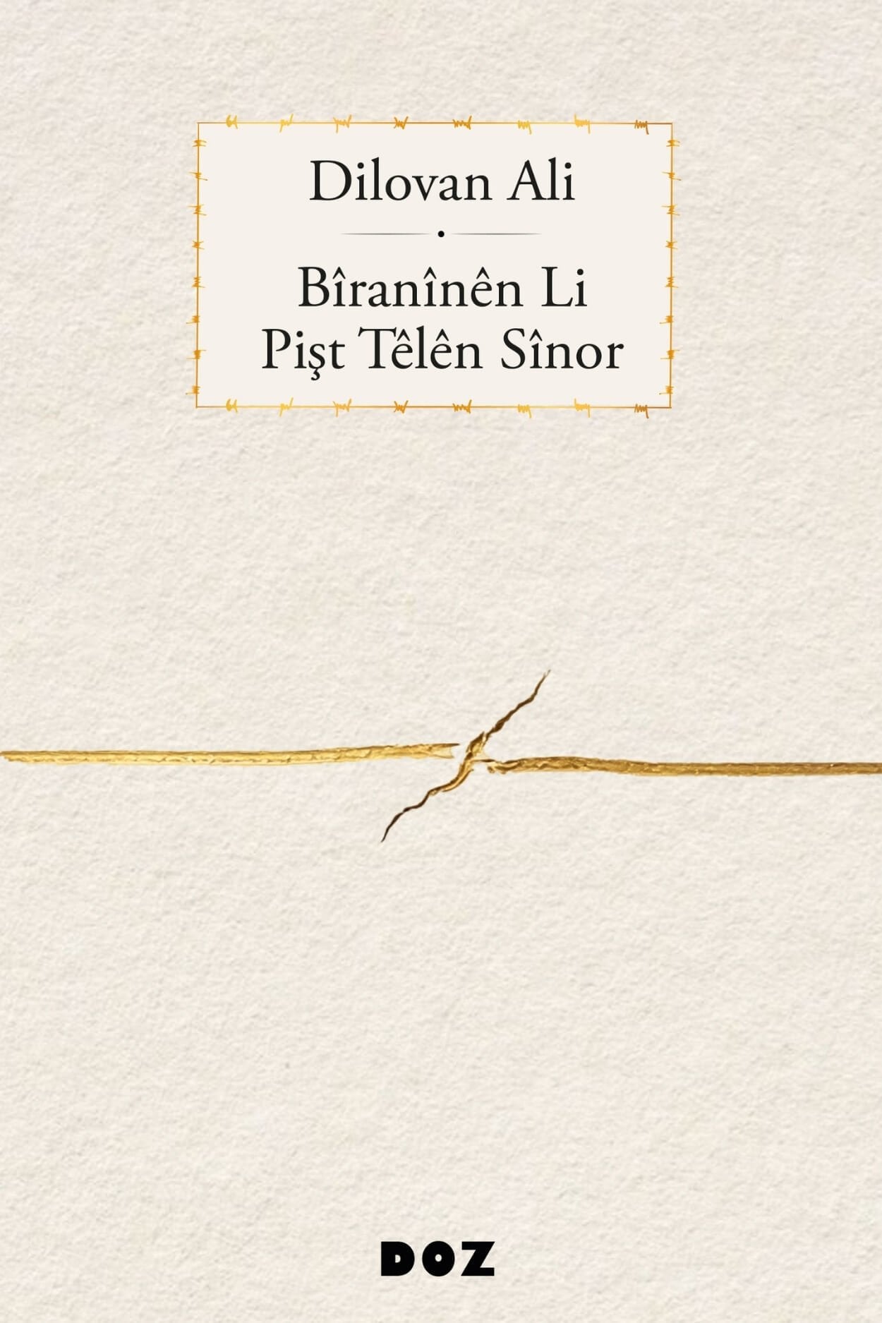 Bîranînên Li Pişt Têlên Sînor