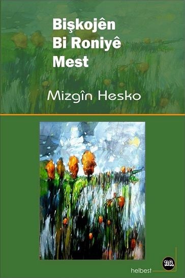 Bişkojên Bi Roniyê Mest