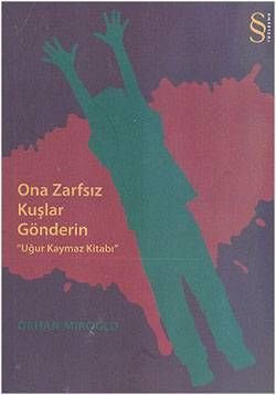 Send Him Birds Without Envelopes 'Uğur Kaymaz Book'