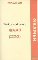 Türkçe Açıklamalı Kırmancca (Zazaca) Gramer