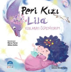 Peri Kızı Lila-Kodlamayı Öğreniyorum