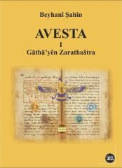 Avesta -1- Gāthā'yên Zarathushtra (çapa taybet - rengîn - metna original)