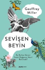 Sevişen Beyin: Eş Bulma Süreci İnsan Doğasını Nasıl Belirledi?