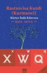 Rastnivîsa Kurdî (Kurmancî) - Kürtçe İmla Kılavuzu