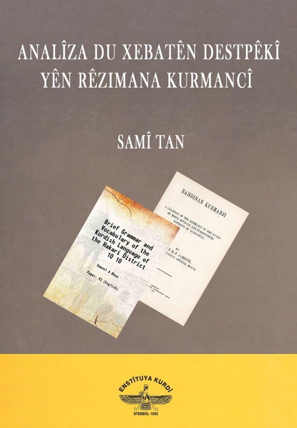 Analîza Du Xebatên Destpêkî yên Rêzimana Kurmancî