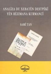 Analîza Du Xebatên Destpêkî yên Rêzimana Kurmancî