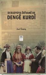 Di Radyoya Êrîvanê De Dengê Kurdî - Erivan Radyosunda Kürt Sesi