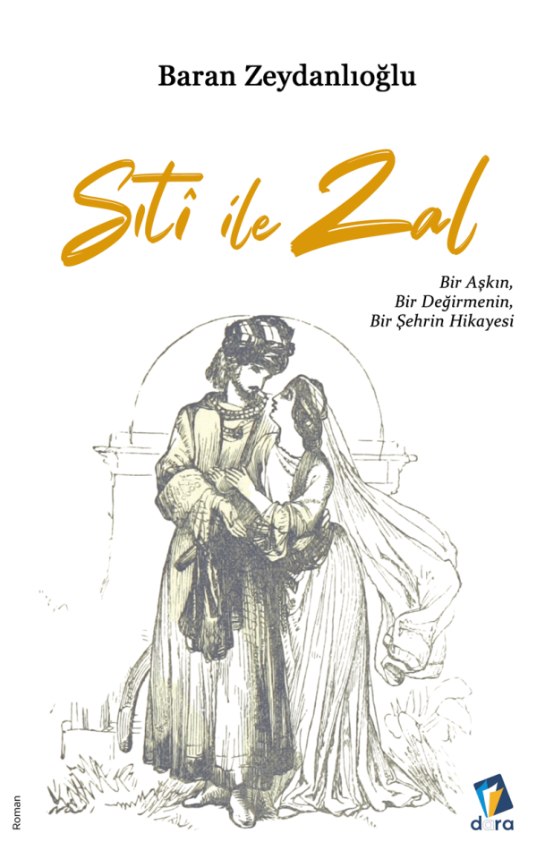 Sıti ile Zal - Bir Aşkın Bir Değirmenin Bir Şehrin Hikayesi