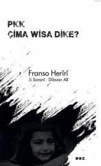 Pkk Çima Wisa Dike