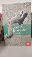 Giderken Söylenmiştir