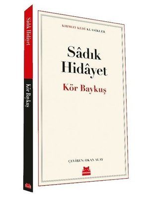 Kör Baykuş - Kırmızı Kedi Klasikler