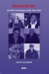 Esmanê Sor - Şahidên Komkujîya Gelîyê Zîlan 1930