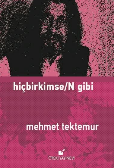 Hiçbirkimse/N Gibi-Ciltli
