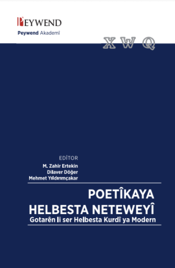 Poetîkaya Helbesta Neteweyî Gotarên Li Ser Helbesta Kurdî Ya Modern