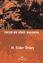 Yüksek Bir Gönül Makamına-Ciltli