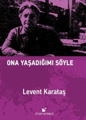 Ona Yaşadığımı Söyle-Ciltli