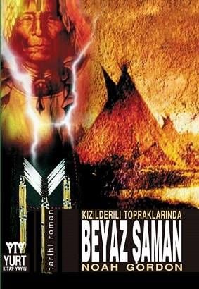 Kızılderili Topraklarında Beyaz Şaman