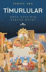 Timurlular-Orta Asyanın Parlak Devri