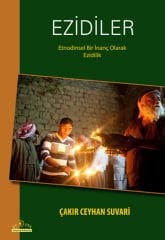 Ezidiler - Etnodinsel Bir İnanç Olarak Ezidilik