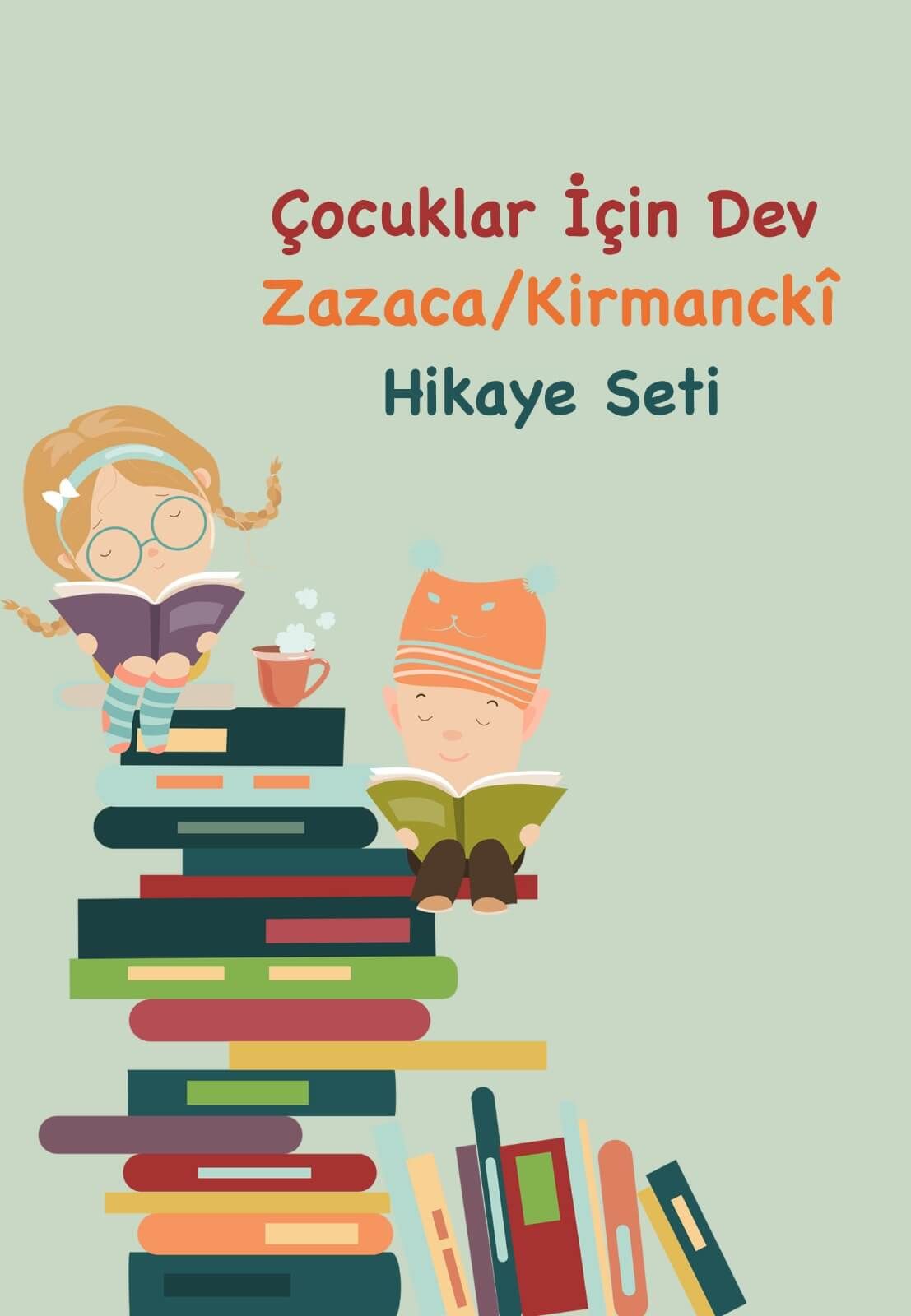 Çocuklar İçin Dev Zazaca Hikaye Seti