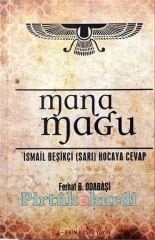 Mana Magu - İsmail Beşikçi Hocaya Cevap