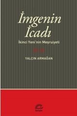 İmgenin İcadı: İkinci Yeni'nin Meşrutiyeti