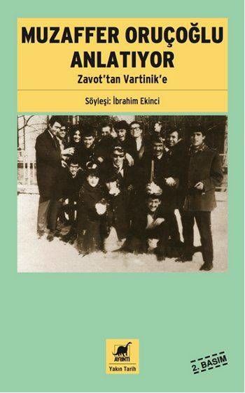 Muzaffer Oruçoğlu Anlatıyor