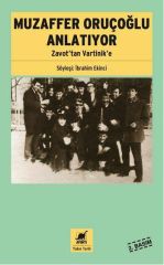 Muzaffer Oruçoğlu Anlatıyor