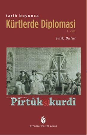 Tarih Boyunca Kürtlerde Diploması 1. Cilt