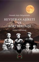 Osmanlı Arşiv Belgelerinde  Heyderan Aşireti ve Ağrı