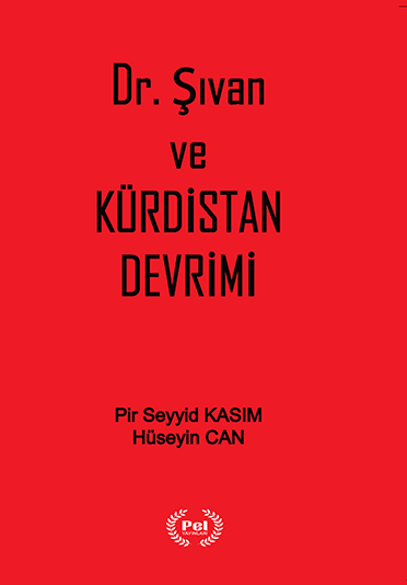 Dr. Şıvan ve Kürdistan Devrimi