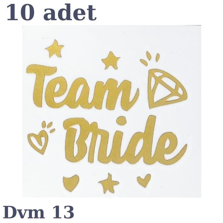 DÖVME TEAM BRİDE ALTIN NO:13