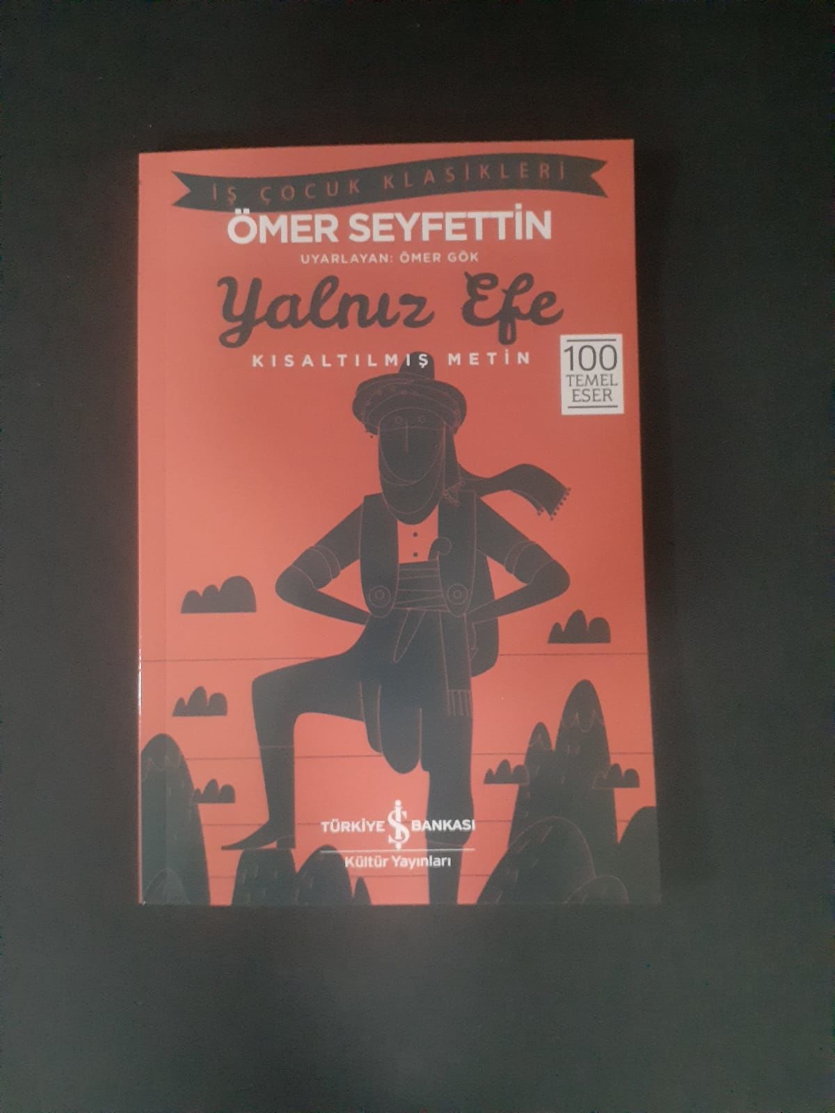 Ömer Seyfettin-Yalnız Efe Kısaltılmış Metin