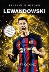 LEWANDOWSKİ  ( SAHANIN YILDIZLARI )