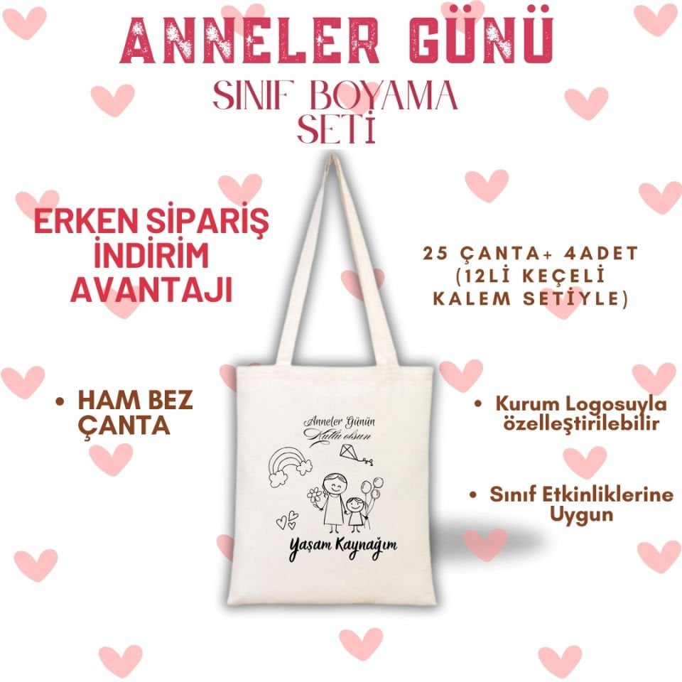 Anneler Günü Boyama Seti (25 Adet Çanta+4 Adet 12'li Keçeli Kalem)