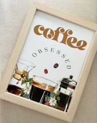 Kahve Köşesi Coffee Obsessed Ahşap Çerçeveli Tablo 23*30 cm Naturel
