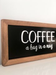 Kahve Köşesi Siyah Coffee a Hug in a Mug Ahşap Çerçeve 17*42 cm