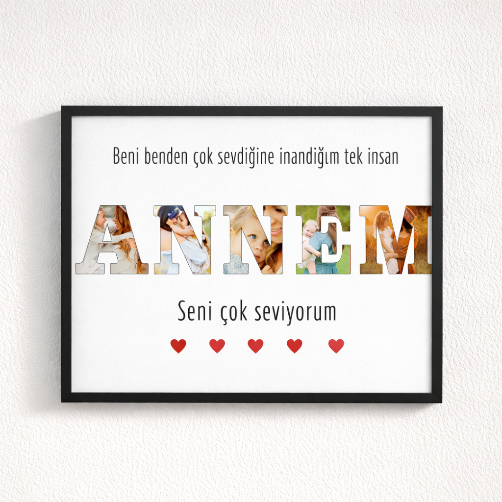 Annem Yazılı Fotoğraflı Özel Çerçeve