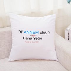 Bi' Annem Olsun Bana Yeter Temalı Yastık