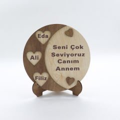 Seni Çok Seviyoruz Canım Annem İsime Özel Ahşap Stand