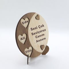Seni Çok Seviyoruz Canım Annem İsime Özel Ahşap Stand