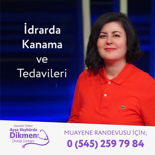 İdrarda Kan Görülmesi (Hematüri)