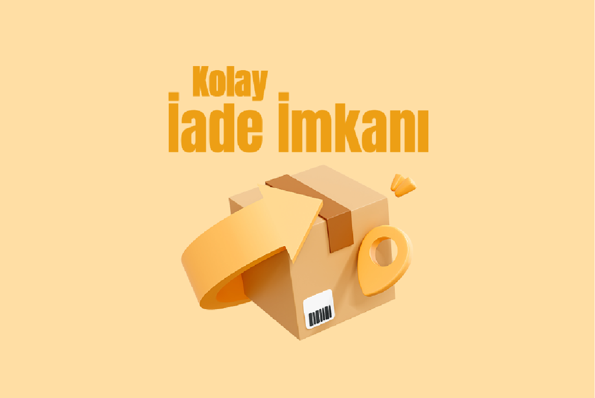 Kolay İade İmkanı