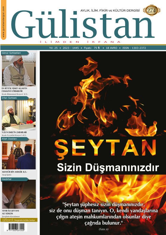 Aylık,İlim,Fikir ve Kültür Gülistan Dergisi 274. Sayı